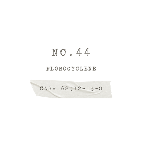 NO.44 Florocyclene