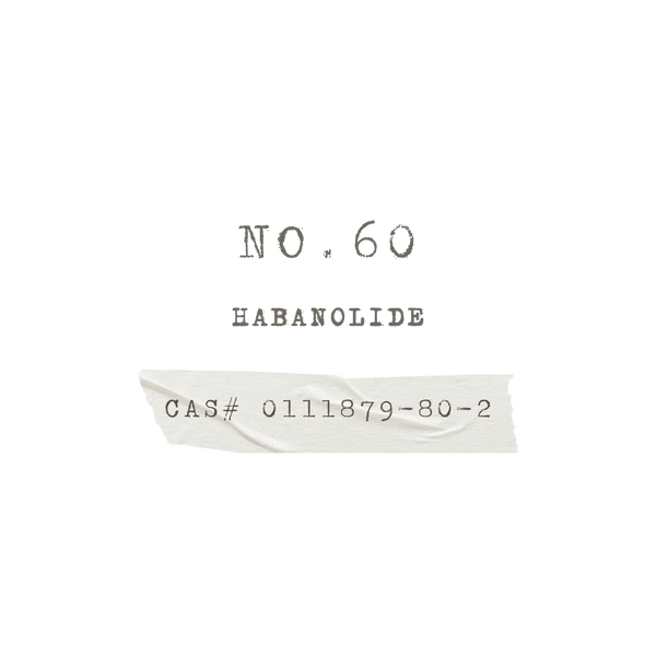 NO.60 Habanolide